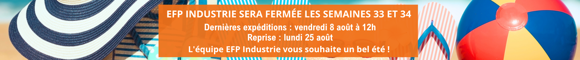 Fermeture estivale – EFP Industrie 